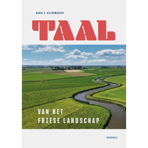 Taal van het Friese landschap (Hardback)