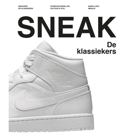 Sneakers: De klassiekers (Hardback)