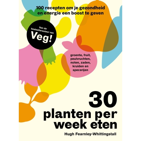 30 planten per week eten (Hardback)