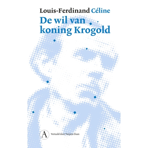 De wil van koning Krogold (Hardback)