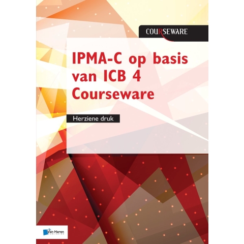 IPMA-C op basis van ICB 4 Courseware - herziene druk (Paperback)