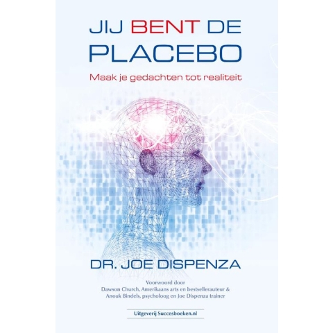 Jij bent de placebo (Paperback)