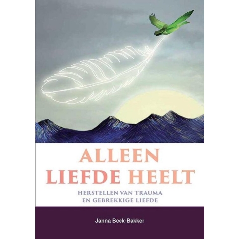 Alleen liefde heelt (Paperback)