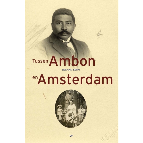 Tussen Ambon en Amsterdam (Paperback)