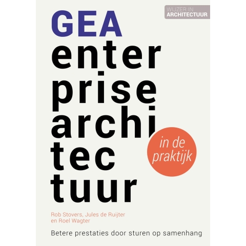 GEA enterprisearchitectuur in de praktijk (Paperback)