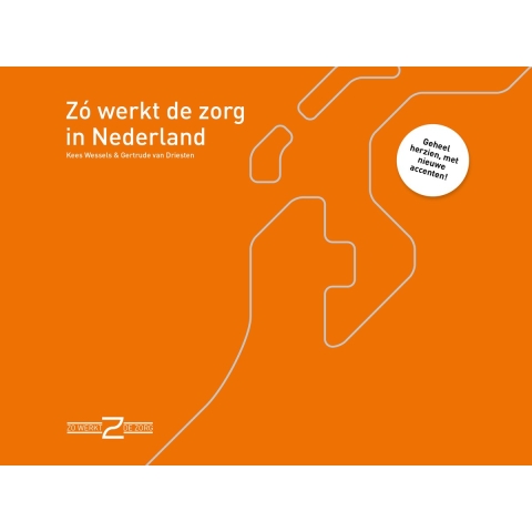 Zó werkt de zorg in Nederland (Paperback)