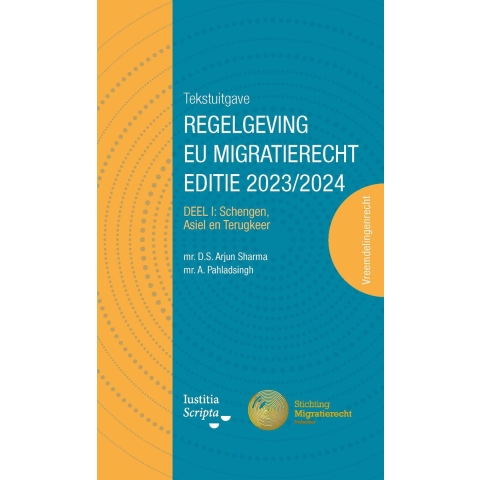 Tekstuitgave regelgeving EU migratierecht 2023/2024 (Paperback)
