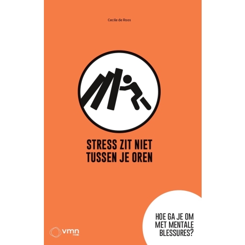 Stress zit niet tussen je oren (Paperback)