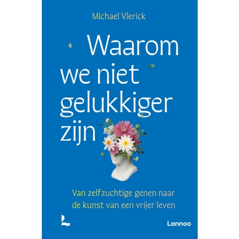 Waarom we niet gelukkiger zijn (Paperback)