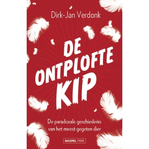 De ontplofte kip (Paperback)