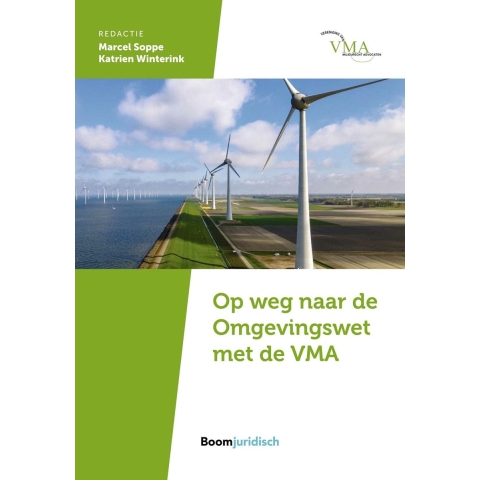 Op weg naar de Omgevingswet met de VMA (Paperback)