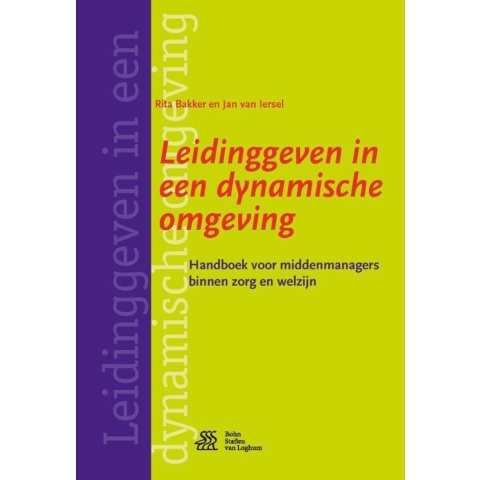 Leidinggeven in een dynamische omgeving (Paperback)