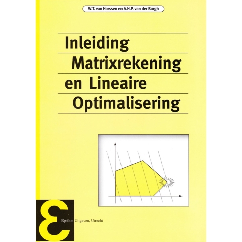 Inleiding matrixrekening en lineaire optimalisering (Paperback)