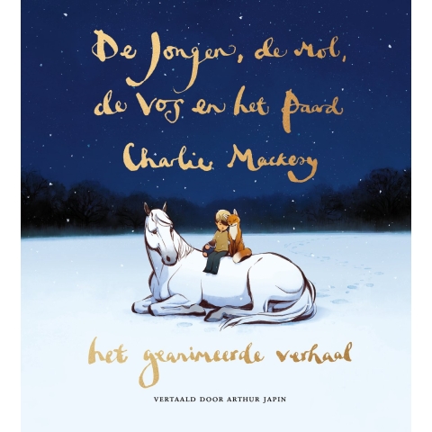 De jongen, de mol, de vos en het paard - het geanimeerde verhaal (Hardback)