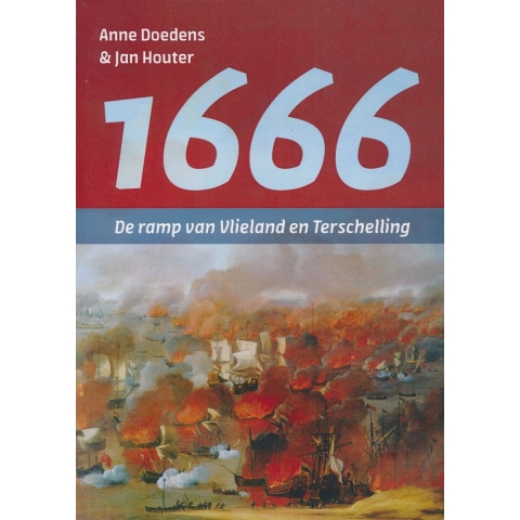 1666 - De ramp van Vlieland en Terschelling (Paperback)