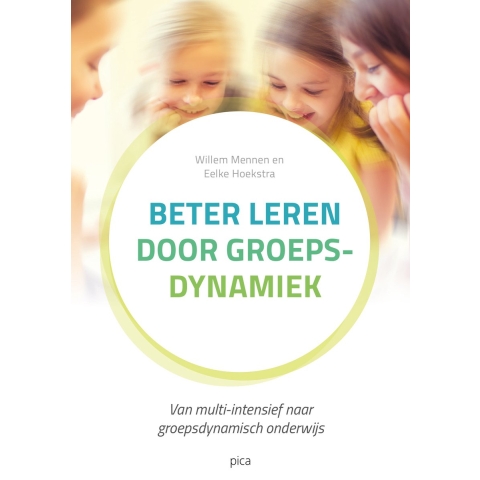 Beter leren door groepsdynamiek (Paperback)