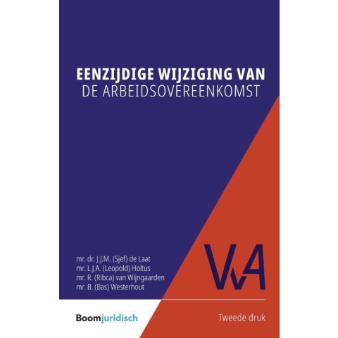 Eenzijdige wijziging van de arbeidsovereenkomst (Paperback)