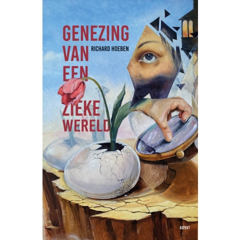 Genezing van een zieke wereld (Paperback)