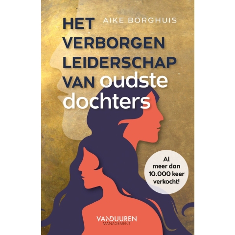 Het verborgen leiderschap van oudste dochters (Hardback)