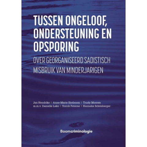 Tussen ongeloof, ondersteuning en opsporing (Hardback)