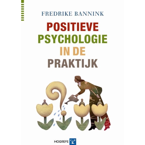 Positieve psychologie in de praktijk (Paperback)