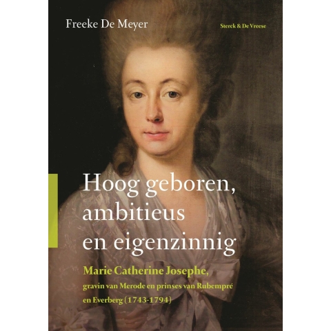 Hoog geboren, ambitieus en eigenzinnig (Paperback)