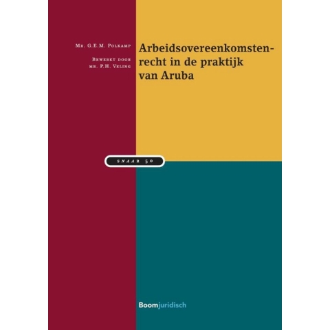 Arbeidsovereenkomstenrecht in de praktijk van Aruba (Paperback)