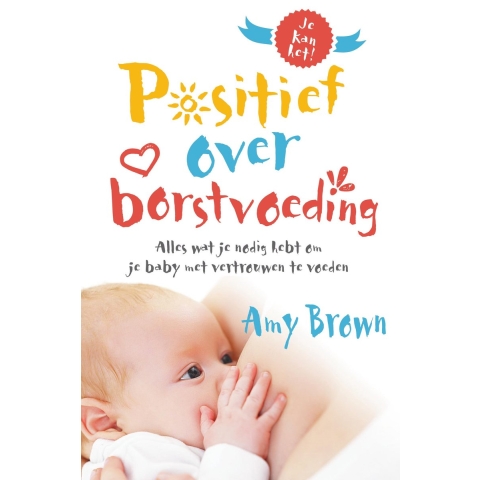 Positief over borstvoeding (Paperback)