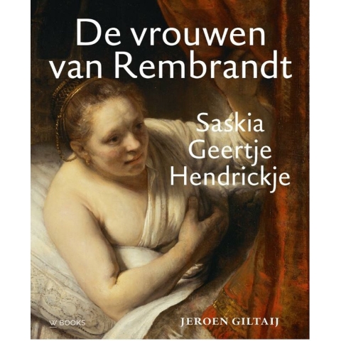 De vrouwen van Rembrandt (Hardback)