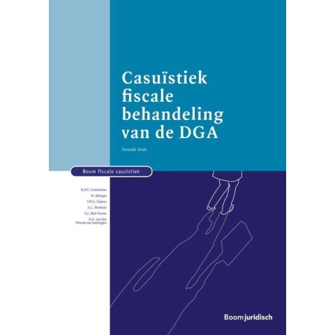 Casuïstiek fiscale behandeling van de DGA (Paperback)