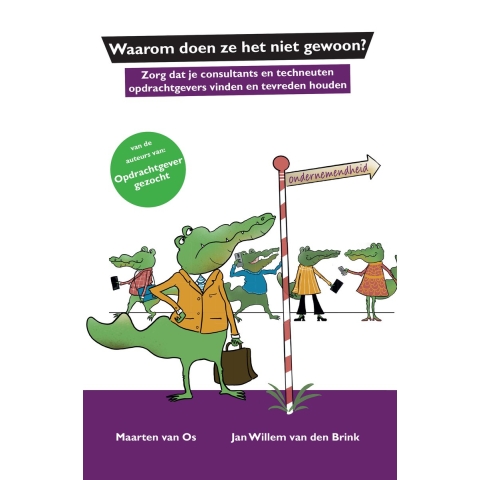 Waarom doen ze het niet gewoon? (Hardback)
