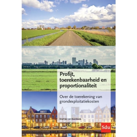 Profijt, toerekenbaarheid en proportionaliteit (PTP-criteria) (Paperback)