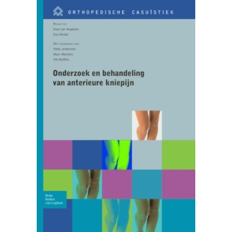 Onderzoek en behandeling van anterieure kniepijn (Paperback)