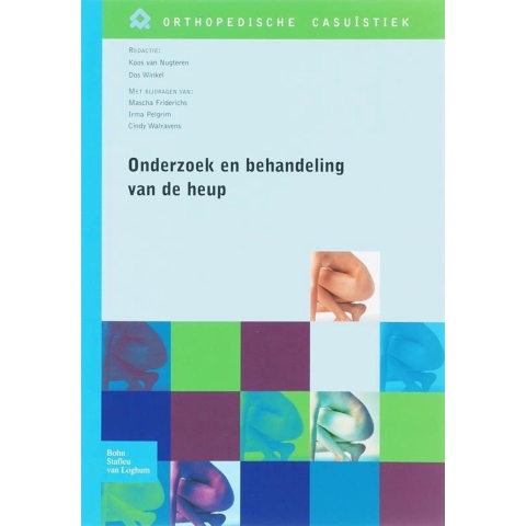 Onderzoek en behandeling van de heup (Paperback)