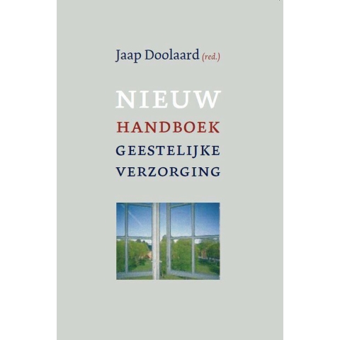 Nieuw handboek geestelijke verzorging in zorginstellingen (Paperback)