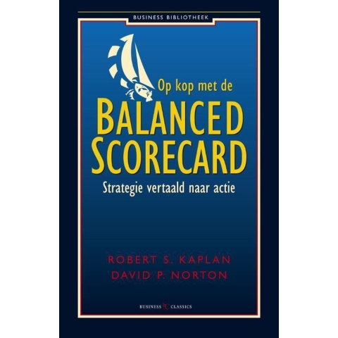 Op kop met de balanced scorecard (Paperback)