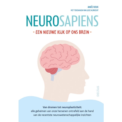 Neurosapiens - Een nieuwe kijk op ons brein (Paperback)