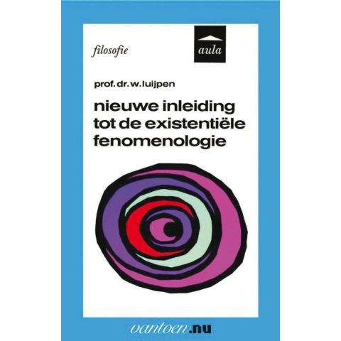 Nieuwe inleiding tot de existentiële fenomenologie (Paperback)