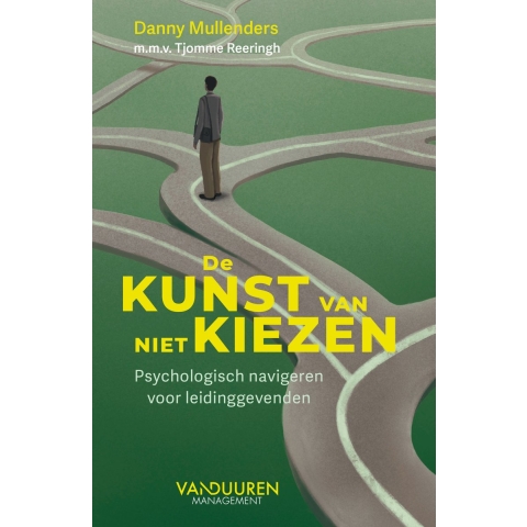 De kunst van niet kiezen (Paperback)
