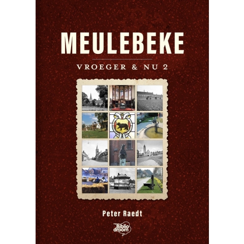 Meulebeke vroeger en nu (Hardback)