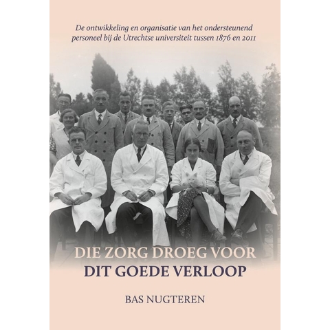 Die zorg droeg voor dit goede verloop (Paperback)