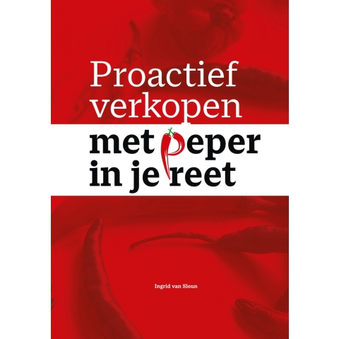 Proactief verkopen met peper in je reet (Paperback)
