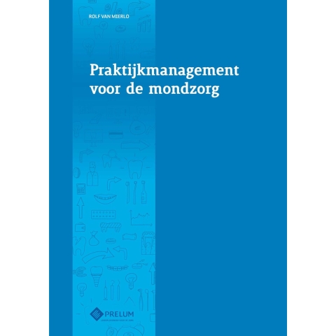 Praktijkmanagement voor de mondzorg (Paperback)