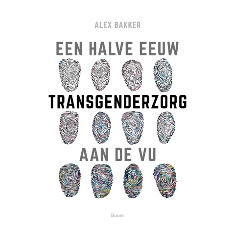 Een halve eeuw transgenderzorg aan de VU (Paperback)