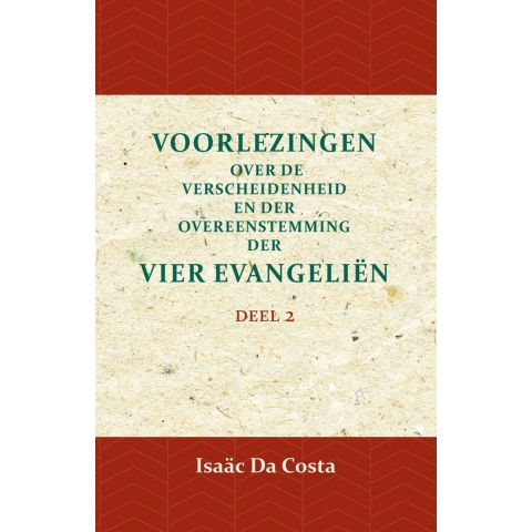 Voorlezing over de verscheidenheid en der overeenstemming der vier evangeliën 2 (Paperback)
