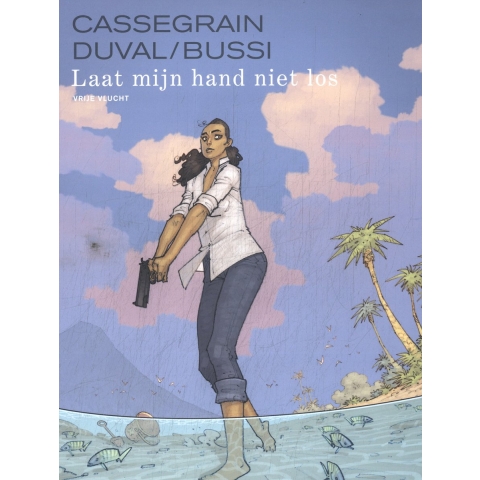 Laat mijn hand niet los (Hardback)
