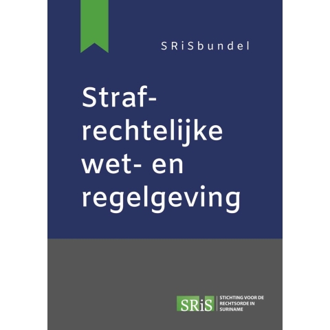 Strafrechtelijke wet- en regelgeving (Paperback)