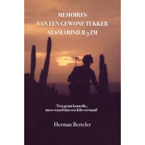 Memoires van een gewone Tukker als marinier 3ZM (Paperback)
