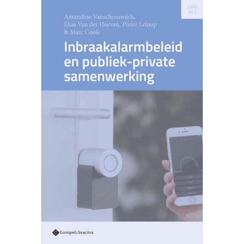 Inbraakalarmbeleid en publiek-private samenwerking (Paperback)