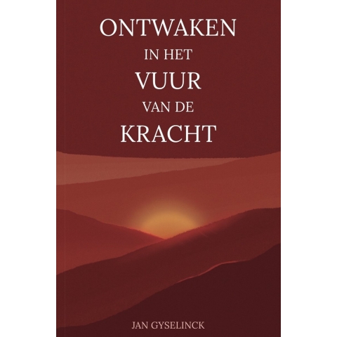 Ontwaken in het vuur van de kracht (Hardback)